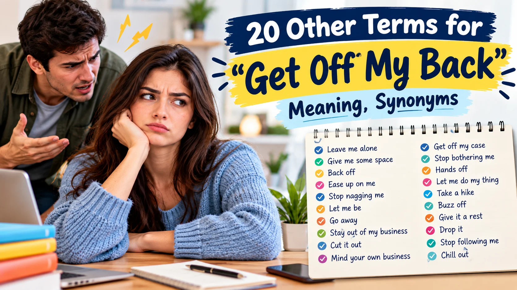 Get Off My Back”: Meaning, Synonyms